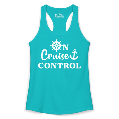 On Cruise Control Shirt - Fun Nautical Cruise Vacation Apparel (Ladies Tank) in Tahiti Blue - On Cruise Control Shirt - Nautical Icons and Bold White Lettering Tee
