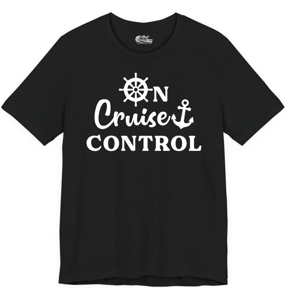 On Cruise Control Shirt - Fun Nautical Cruise Vacation Apparel (Premium Tee) in Black - On Cruise Control Shirt - Nautical Icons and Bold White Lettering Tee