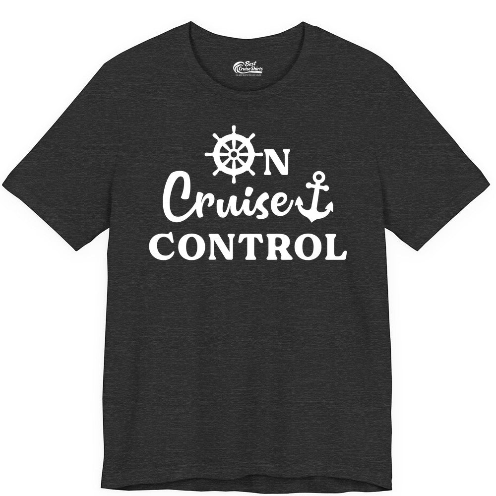 On Cruise Control Shirt - Fun Nautical Cruise Vacation Apparel (Premium Tee) in Dark Grey Heather - On Cruise Control Shirt - Nautical Icons and Bold White Lettering Tee