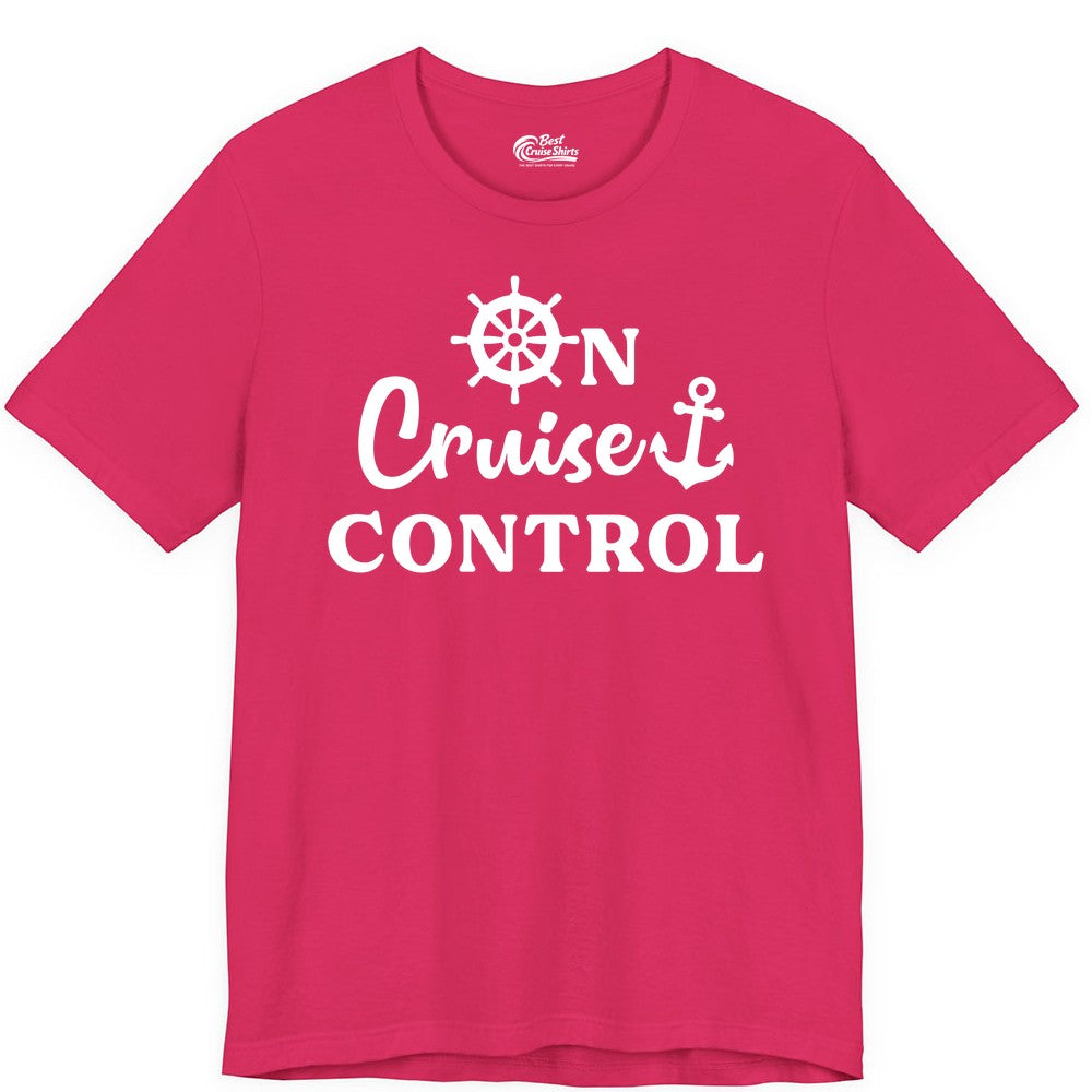 On Cruise Control Shirt - Fun Nautical Cruise Vacation Apparel (Premium Tee) in Fuchsia - On Cruise Control Shirt - Nautical Icons and Bold White Lettering Tee