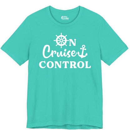 On Cruise Control Shirt - Fun Nautical Cruise Vacation Apparel (Premium Tee) in Teal - On Cruise Control Shirt - Nautical Icons and Bold White Lettering Tee