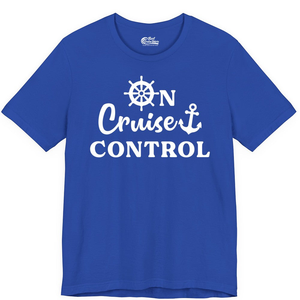 On Cruise Control Shirt - Fun Nautical Cruise Vacation Apparel (Premium Tee) in True Royal - On Cruise Control Shirt - Nautical Icons and Bold White Lettering Tee