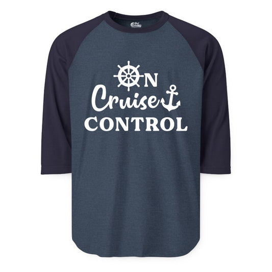 On Cruise Control Shirt - Fun Nautical Cruise Vacation Apparel (Raglan) in Heather DenimNavy - On Cruise Control Shirt - Nautical Icons and Bold White Lettering Tee