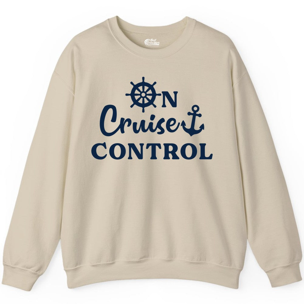On Cruise Control Shirt - Fun Nautical Cruise Vacation Apparel (Sweatshirt) in Sand - On Cruise Control Shirt - Nautical Icons and Bold White Lettering Tee