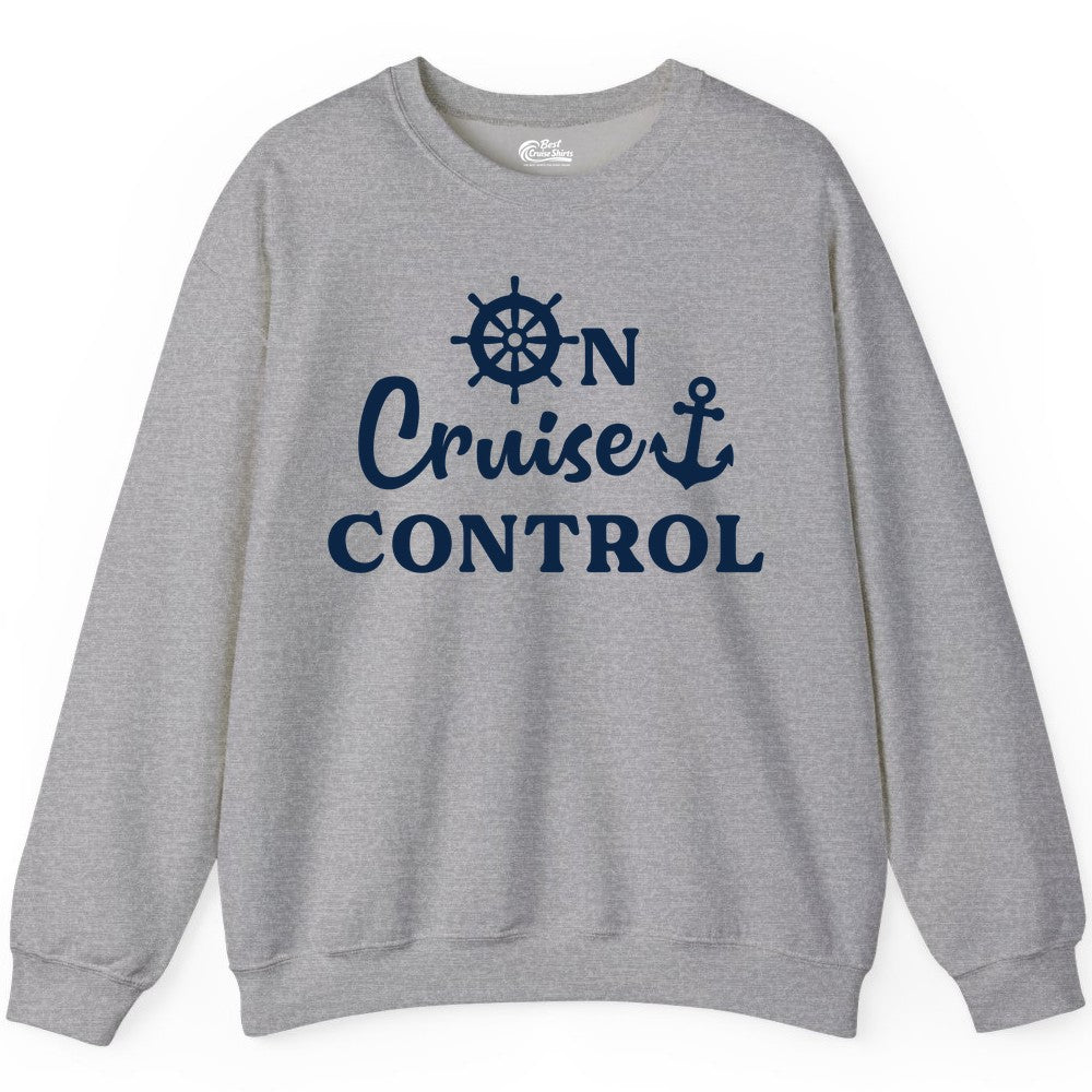 On Cruise Control Shirt - Fun Nautical Cruise Vacation Apparel (Sweatshirt) in Sport Grey - On Cruise Control Shirt - Nautical Icons and Bold White Lettering Tee