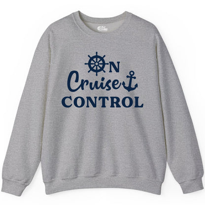 On Cruise Control Shirt - Fun Nautical Cruise Vacation Apparel (Sweatshirt) in Sport Grey - On Cruise Control Shirt - Nautical Icons and Bold White Lettering Tee