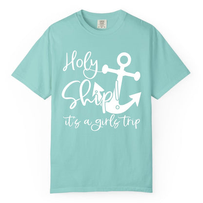 Girls Trip Cruise Shirt - Nautical Anchor Funny Holy Ship Tee (Comfort Color) in Chalky Mint - Holy Ship Anchor Girls Trip Cruise Shirt - Nautical Party Tee