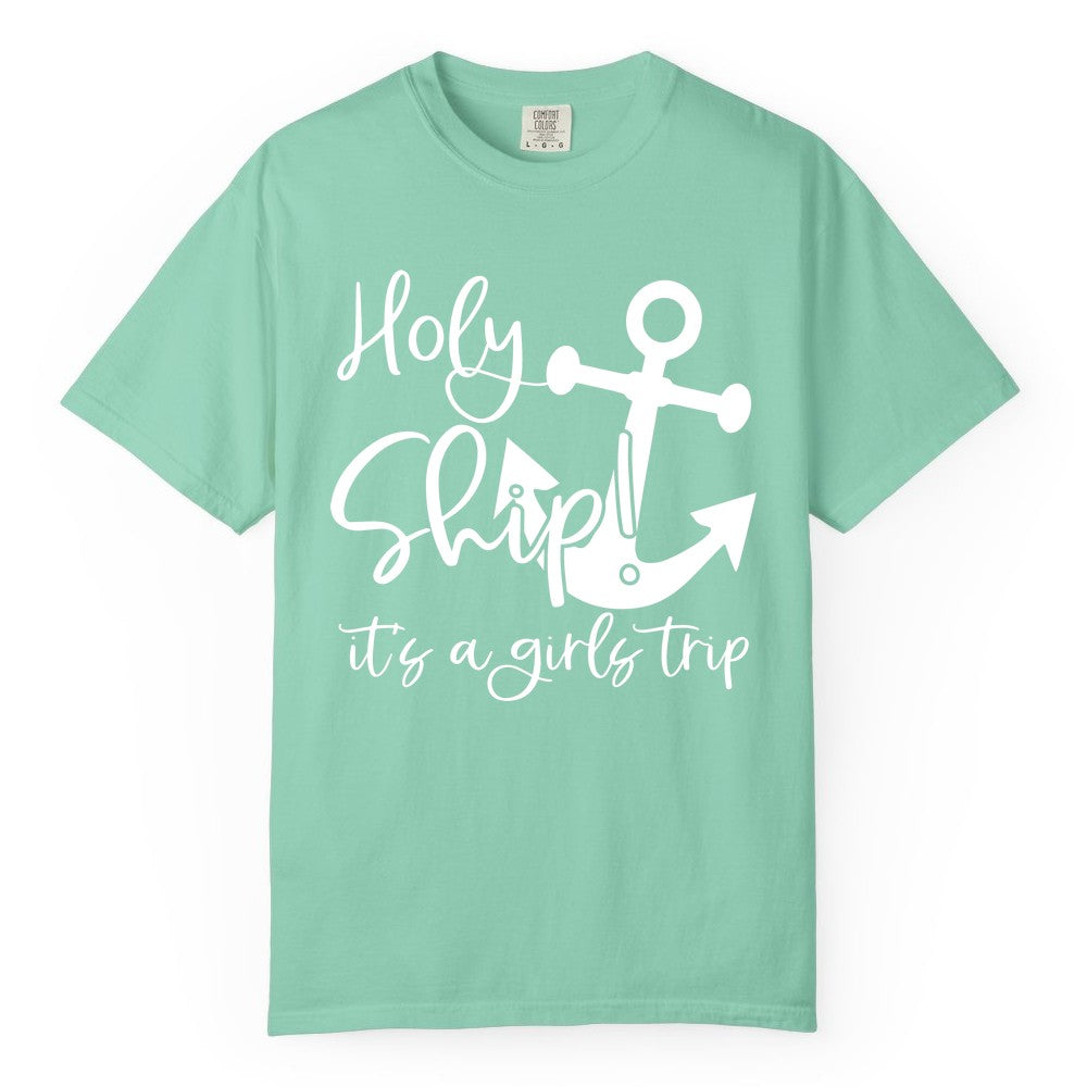 Girls Trip Cruise Shirt - Nautical Anchor Funny Holy Ship Tee (Comfort Color) in Island Reef - Holy Ship Anchor Girls Trip Cruise Shirt - Nautical Party Tee