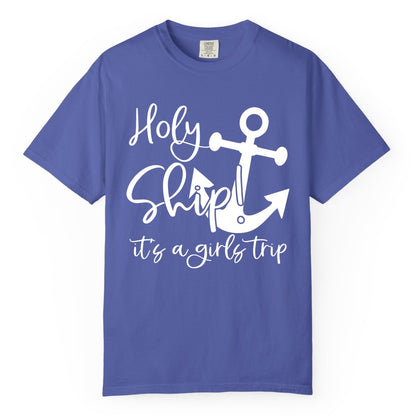 Girls Trip Cruise Shirt - Nautical Anchor Funny Holy Ship Tee (Comfort Color) in Periwinkle - Holy Ship Anchor Girls Trip Cruise Shirt - Nautical Party Tee