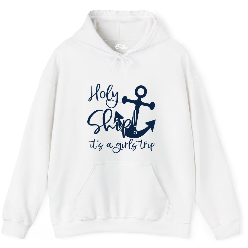 Girls Trip Cruise Shirt - Nautical Anchor Funny Holy Ship Tee (Hoodie) in White - Holy Ship Anchor Girls Trip Cruise Shirt - Nautical Party Tee