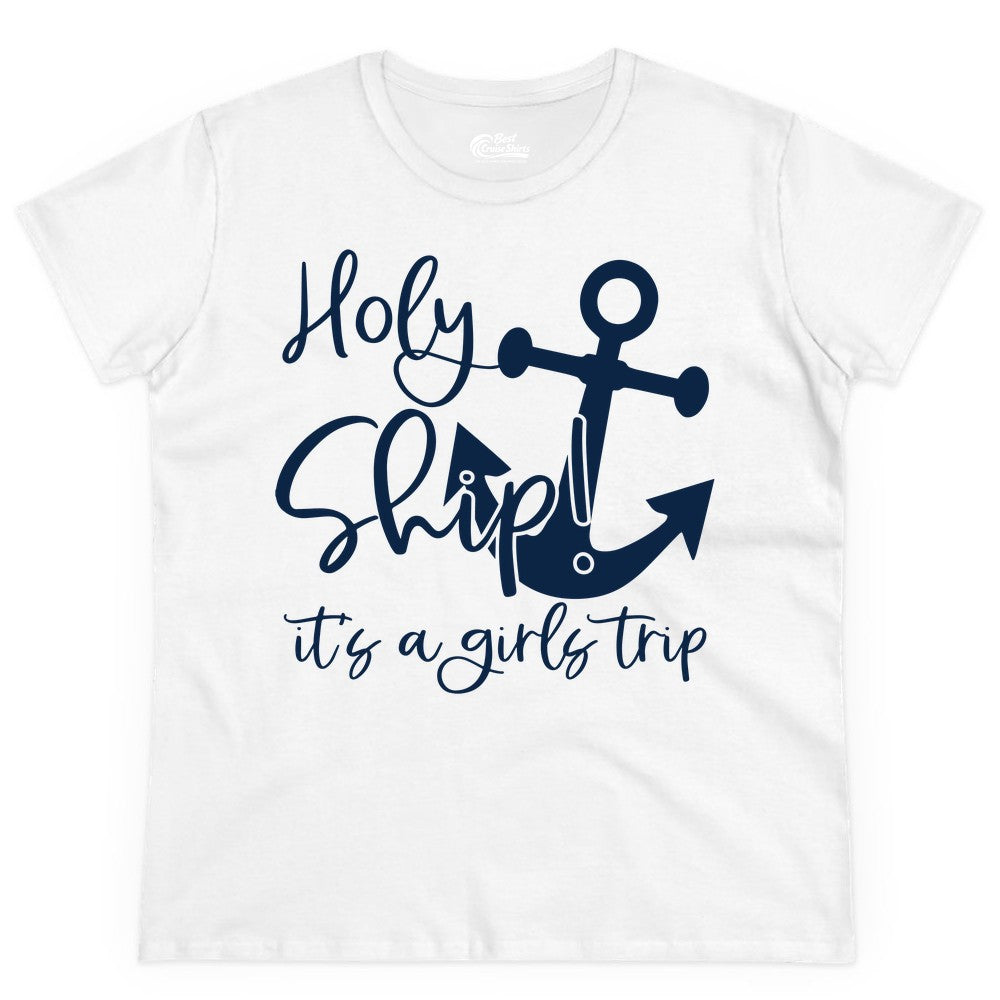 Girls Trip Cruise Shirt - Nautical Anchor Funny Holy Ship Tee (Ladies Tee) in White - Holy Ship Anchor Girls Trip Cruise Shirt - Nautical Party Tee