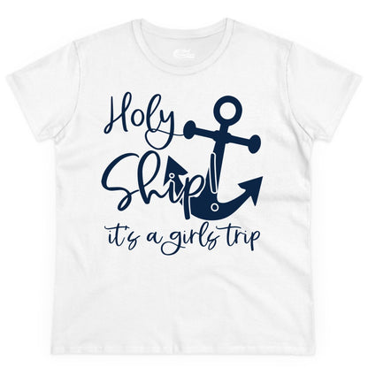Girls Trip Cruise Shirt - Nautical Anchor Funny Holy Ship Tee (Ladies Tee) in White - Holy Ship Anchor Girls Trip Cruise Shirt - Nautical Party Tee