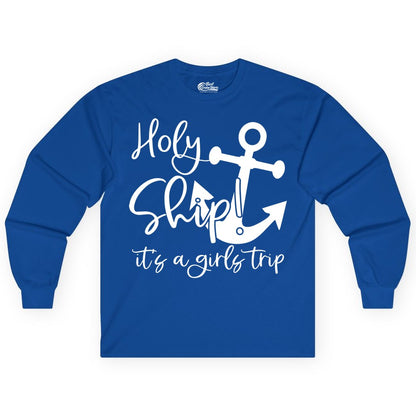 Girls Trip Cruise Shirt - Nautical Anchor Funny Holy Ship Tee (Long Sleeve) in Royal - Holy Ship Anchor Girls Trip Cruise Shirt - Nautical Party Tee