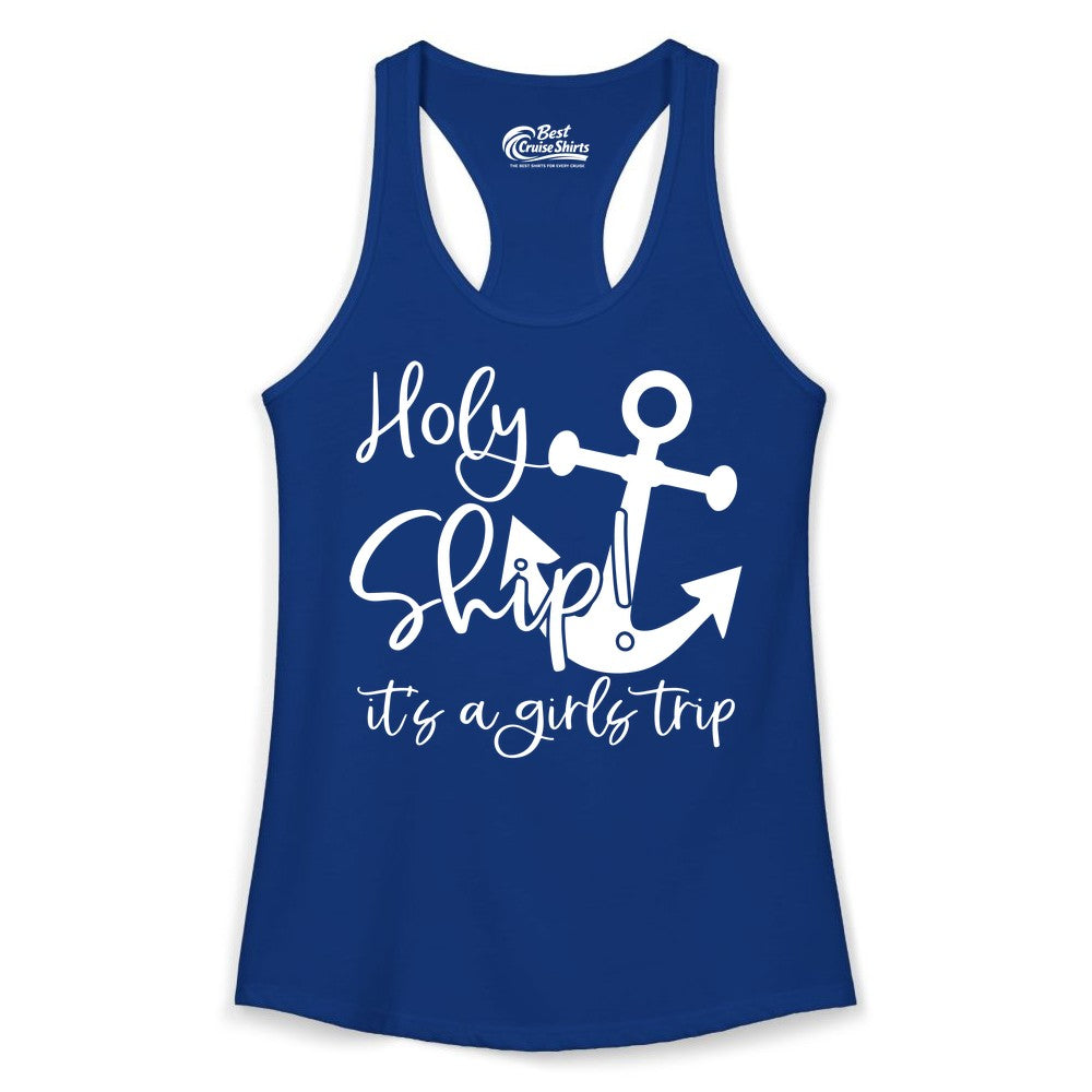 Girls Trip Cruise Shirt - Nautical Anchor Funny Holy Ship Tee (Ladies Tank) in Solid Royal - Holy Ship Anchor Girls Trip Cruise Shirt - Nautical Party Tee