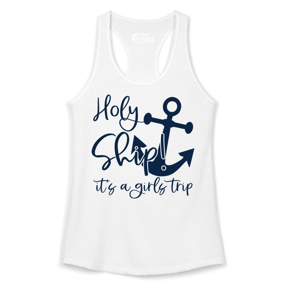 Girls Trip Cruise Shirt - Nautical Anchor Funny Holy Ship Tee (Ladies Tank) in White - Holy Ship Anchor Girls Trip Cruise Shirt - Nautical Party Tee