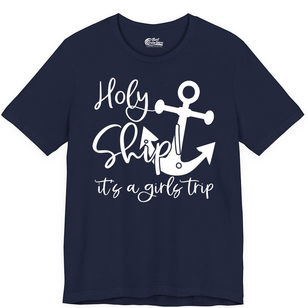 Girls Trip Cruise Shirt - Nautical Anchor Funny Holy Ship Tee (Premium Tee) in Navy - Holy Ship Anchor Girls Trip Cruise Shirt - Nautical Party Tee
