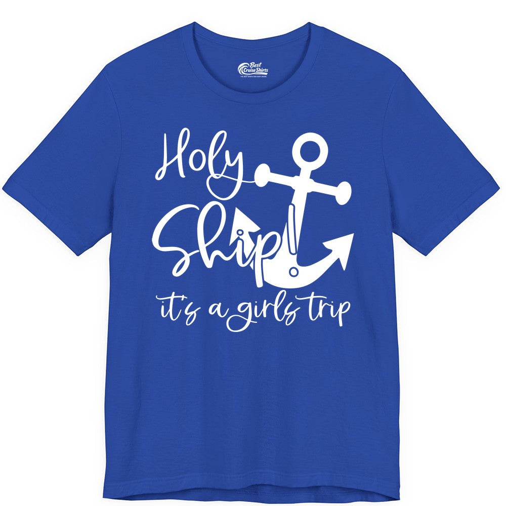 Girls Trip Cruise Shirt - Nautical Anchor Funny Holy Ship Tee (Premium Tee) in True Royal - Holy Ship Anchor Girls Trip Cruise Shirt - Nautical Party Tee