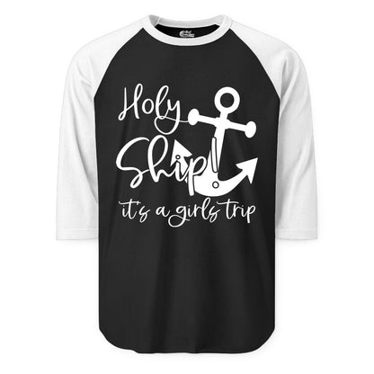 Girls Trip Cruise Shirt - Nautical Anchor Funny Holy Ship Tee (Raglan) in BlackWhite - Holy Ship Anchor Girls Trip Cruise Shirt - Nautical Party Tee