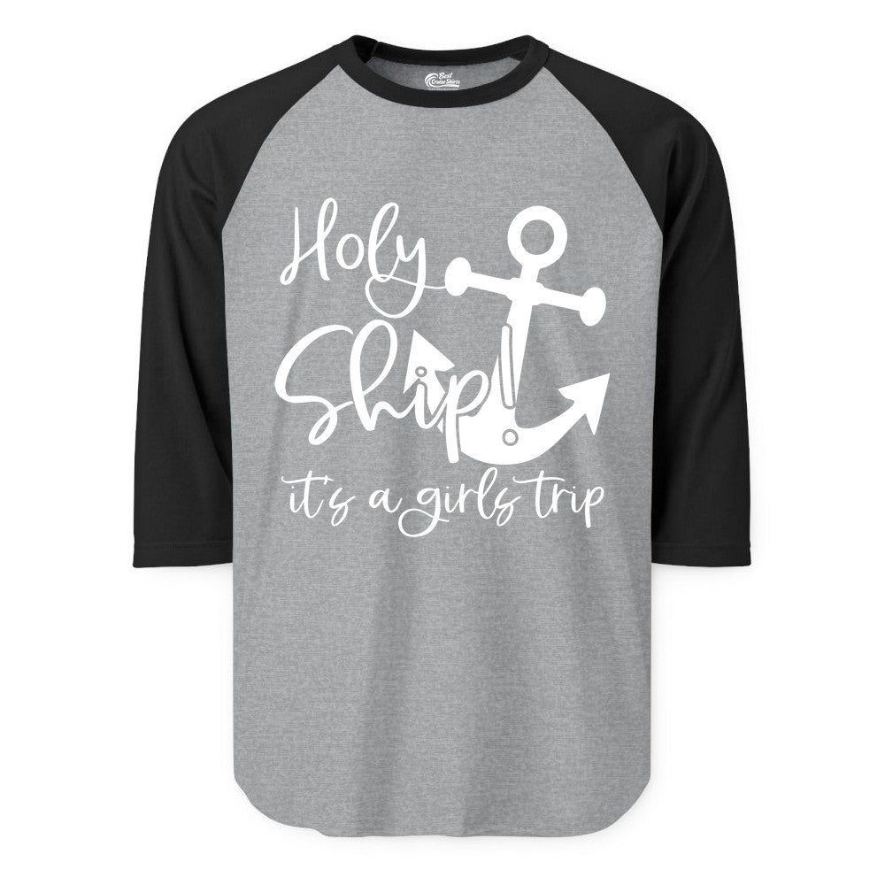 Girls Trip Cruise Shirt - Nautical Anchor Funny Holy Ship Tee (Raglan) in Heather GreyBlack - Holy Ship Anchor Girls Trip Cruise Shirt - Nautical Party Tee