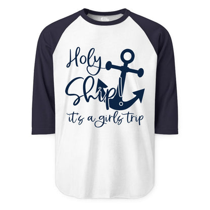 Girls Trip Cruise Shirt - Nautical Anchor Funny Holy Ship Tee (Raglan) in WhiteNavy - Holy Ship Anchor Girls Trip Cruise Shirt - Nautical Party Tee