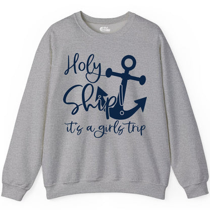Girls Trip Cruise Shirt - Nautical Anchor Funny Holy Ship Tee (Sweatshirt) in Sport Grey - Holy Ship Anchor Girls Trip Cruise Shirt - Nautical Party Tee