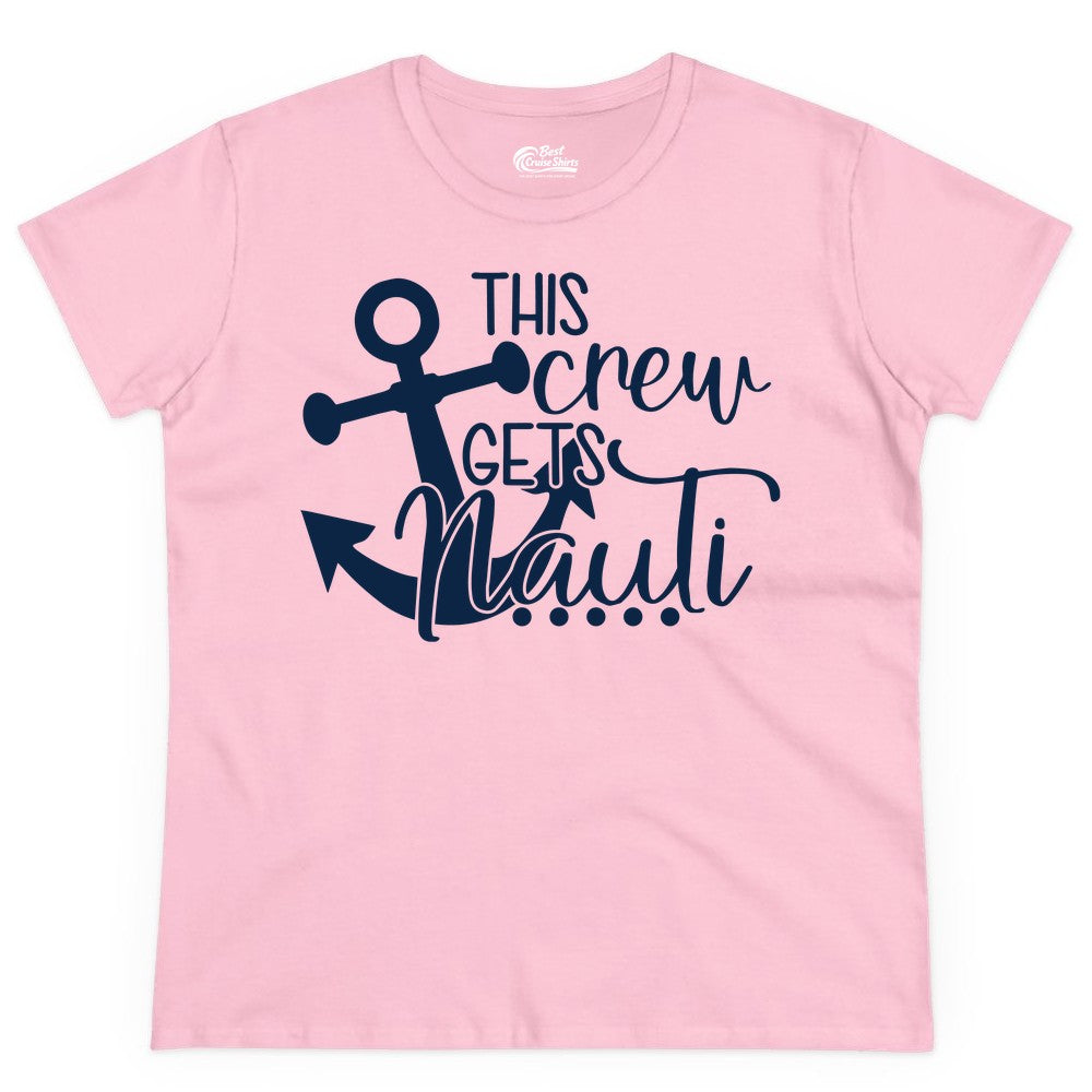 This Crew Gets Nauti Shirt - Nautical Group Funny Boat Shirt (Ladies Tee) in Light Pink - This Crew Gets Nauti Nautical Humor Cruise Group Anchor Shirt