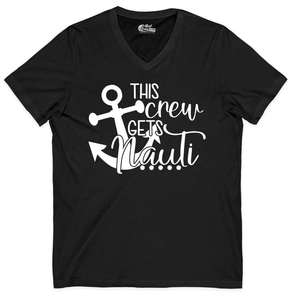 This Crew Gets Nauti Shirt - Nautical Group Funny Boat Shirt (V-Neck) in Black - This Crew Gets Nauti Nautical Humor Cruise Group Anchor Shirt