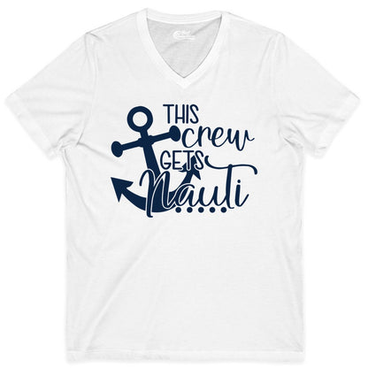 This Crew Gets Nauti Shirt - Nautical Group Funny Boat Shirt (V-Neck) in White - This Crew Gets Nauti Nautical Humor Cruise Group Anchor Shirt