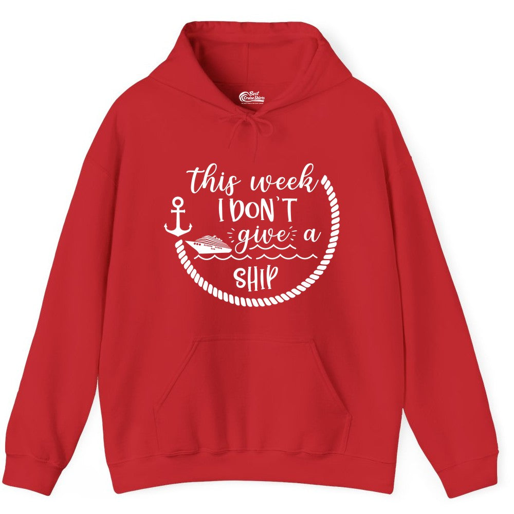 Funny Cruise Shirt - Humorous Nautical Pun Tee for Vacation (Hoodie) in Red - This Week I Don’t Give a Ship Nautical Rope Funny Cruise Shirt