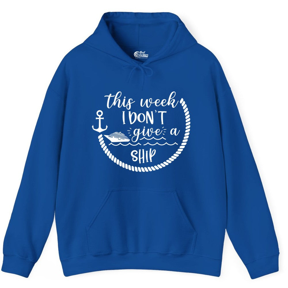 Funny Cruise Shirt - Humorous Nautical Pun Tee for Vacation (Hoodie) in Royal - This Week I Don’t Give a Ship Nautical Rope Funny Cruise Shirt