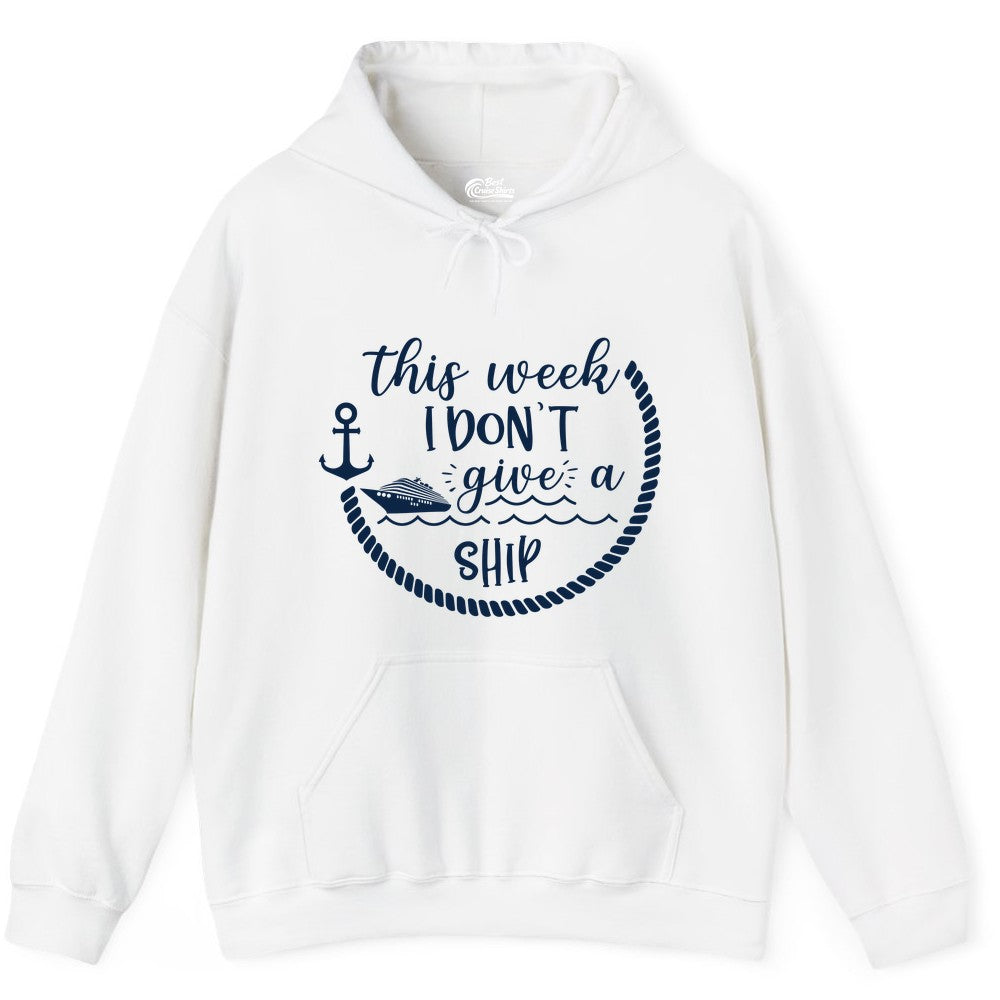 Funny Cruise Shirt - Humorous Nautical Pun Tee for Vacation (Hoodie) in White - This Week I Don’t Give a Ship Nautical Rope Funny Cruise Shirt
