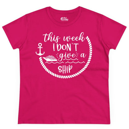Funny Cruise Shirt - Humorous Nautical Pun Tee for Vacation (Ladies Tee) in Heliconia - This Week I Don’t Give a Ship Nautical Rope Funny Cruise Shirt