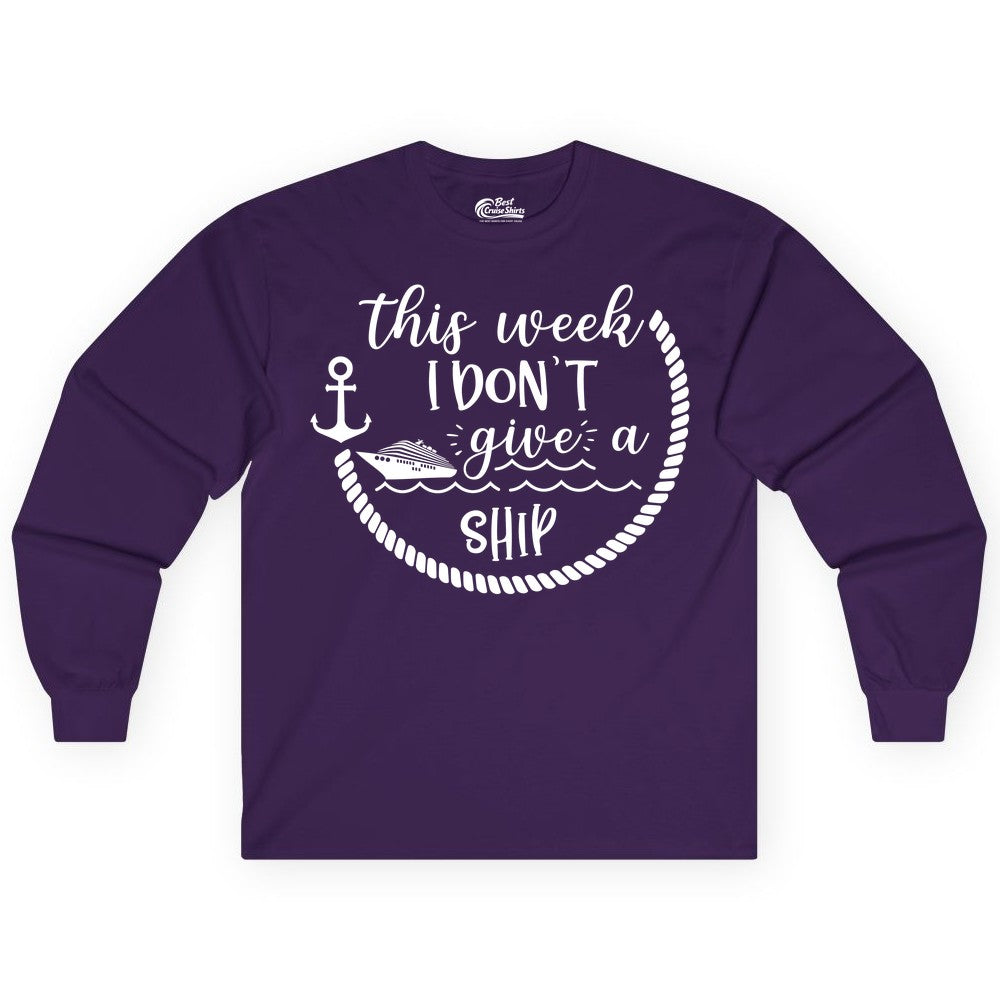 Funny Cruise Shirt - Humorous Nautical Pun Tee for Vacation (Long Sleeve) in Purple - This Week I Don’t Give a Ship Nautical Rope Funny Cruise Shirt