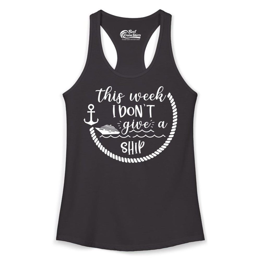 Funny Cruise Shirt - Humorous Nautical Pun Tee for Vacation (Ladies Tank) in Black - This Week I Don’t Give a Ship Nautical Rope Funny Cruise Shirt