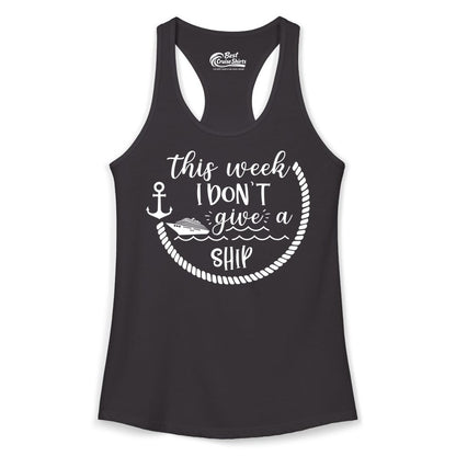 Funny Cruise Shirt - Humorous Nautical Pun Tee for Vacation (Ladies Tank) in Black - This Week I Don’t Give a Ship Nautical Rope Funny Cruise Shirt