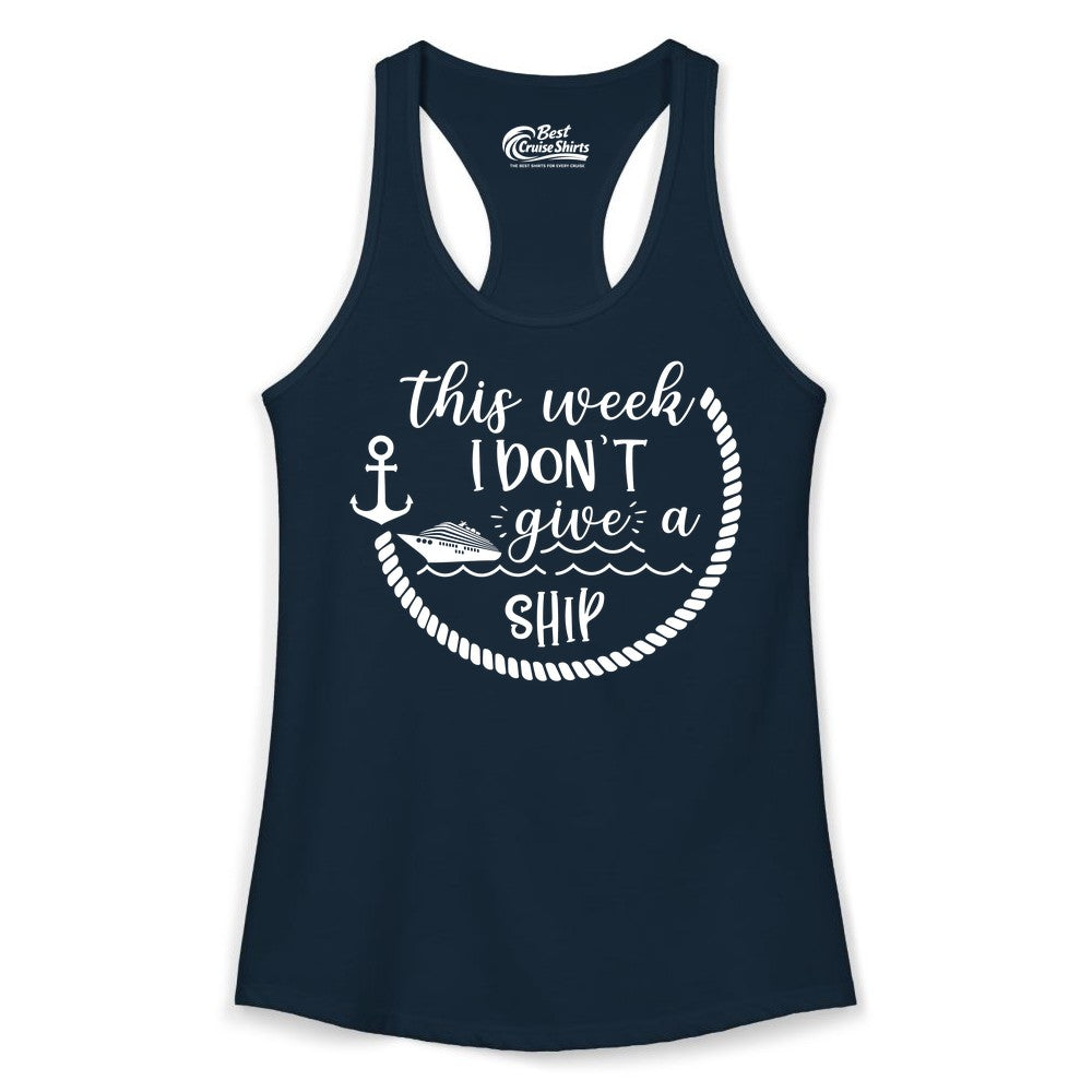 Funny Cruise Shirt - Humorous Nautical Pun Tee for Vacation (Ladies Tank) in Solid Midnight Navy - This Week I Don’t Give a Ship Nautical Rope Funny Cruise Shirt