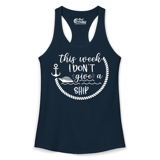 Funny Cruise Shirt - Humorous Nautical Pun Tee for Vacation (Ladies Tank) in Solid Midnight Navy - This Week I Don’t Give a Ship Nautical Rope Funny Cruise Shirt