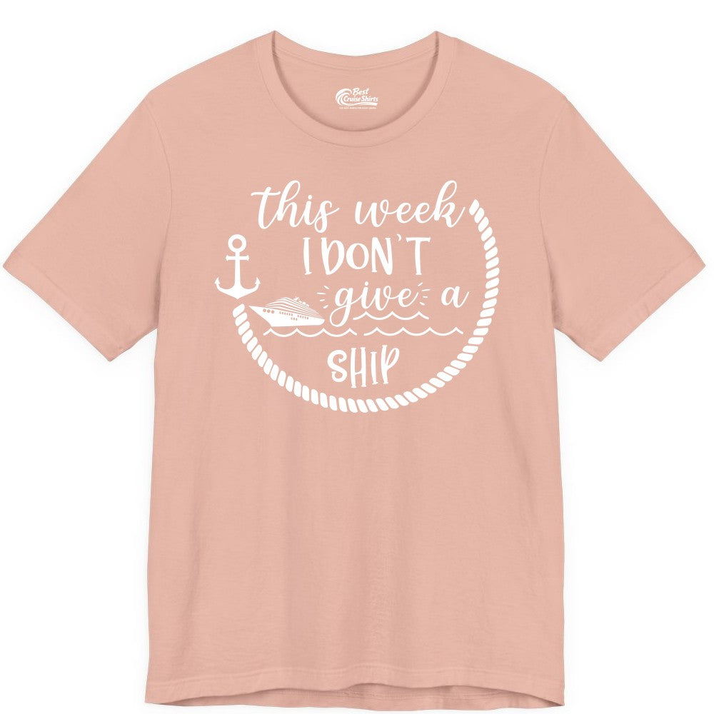 Funny Cruise Shirt - Humorous Nautical Pun Tee for Vacation (Premium Tee) in Peach - This Week I Don’t Give a Ship Nautical Rope Funny Cruise Shirt