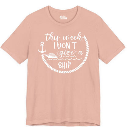 Funny Cruise Shirt - Humorous Nautical Pun Tee for Vacation (Premium Tee) in Peach - This Week I Don’t Give a Ship Nautical Rope Funny Cruise Shirt