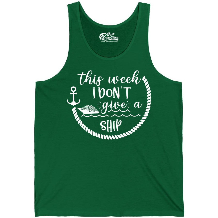 Funny Cruise Shirt - Humorous Nautical Pun Tee for Vacation (Tank Top) in Kelly - This Week I Don’t Give a Ship Nautical Rope Funny Cruise Shirt