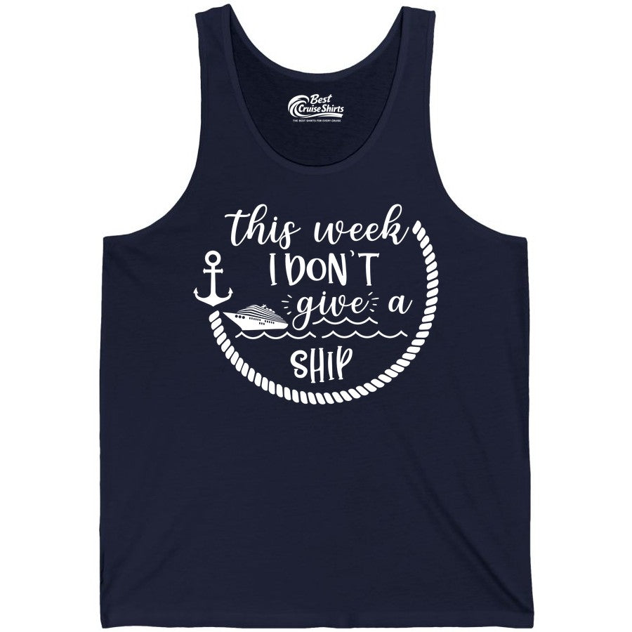 Funny Cruise Shirt - Humorous Nautical Pun Tee for Vacation (Tank Top) in Navy - This Week I Don’t Give a Ship Nautical Rope Funny Cruise Shirt