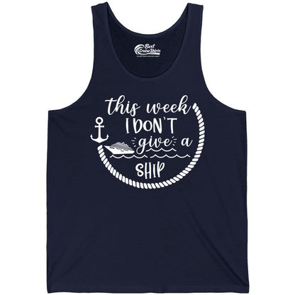 Funny Cruise Shirt - Humorous Nautical Pun Tee for Vacation (Tank Top) in Navy - This Week I Don’t Give a Ship Nautical Rope Funny Cruise Shirt