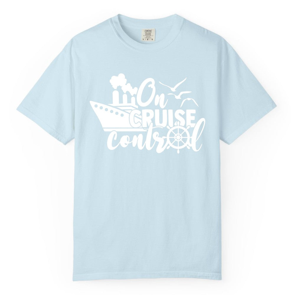 On Cruise Control Shirt - Nautical Cruise Ship Apparel Vacation Tee (Comfort Color) in Chambray - On Cruise Control Shirt - Nautical Wheel Cruise Ship Vacation Tee