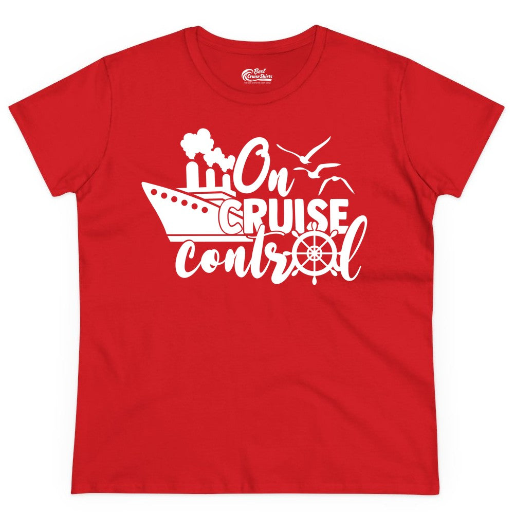 On Cruise Control Shirt - Nautical Cruise Ship Apparel Vacation Tee (Ladies Tee) in Red - On Cruise Control Shirt - Nautical Wheel Cruise Ship Vacation Tee