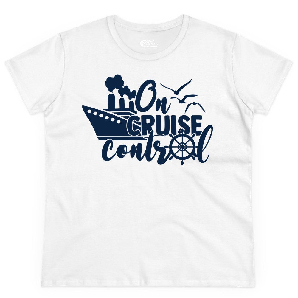 On Cruise Control Shirt - Nautical Cruise Ship Apparel Vacation Tee (Ladies Tee) in White - On Cruise Control Shirt - Nautical Wheel Cruise Ship Vacation Tee