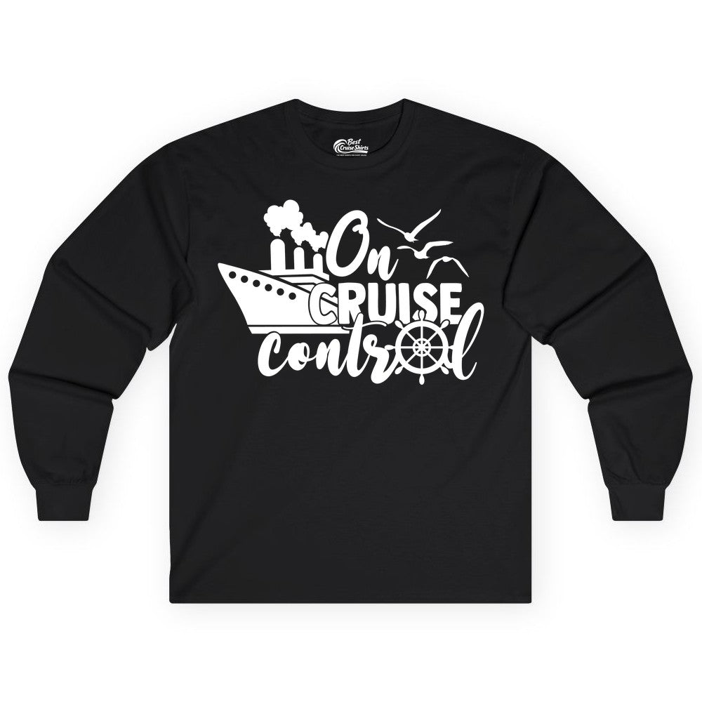 On Cruise Control Shirt - Nautical Cruise Ship Apparel Vacation Tee (Long Sleeve) in Black - On Cruise Control Shirt - Nautical Wheel Cruise Ship Vacation Tee