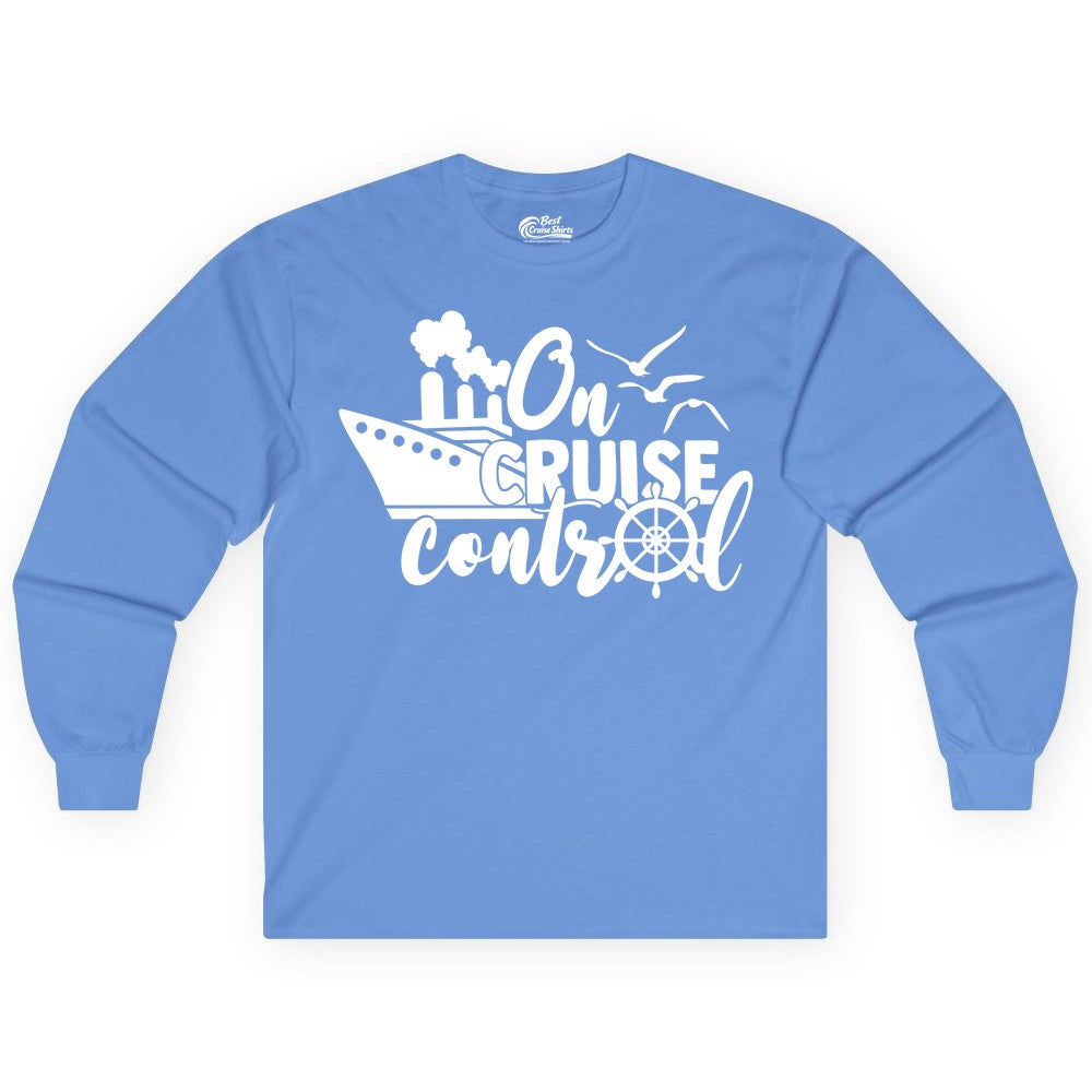 On Cruise Control Shirt - Nautical Cruise Ship Apparel Vacation Tee (Long Sleeve) in Carolina Blue - On Cruise Control Shirt - Nautical Wheel Cruise Ship Vacation Tee