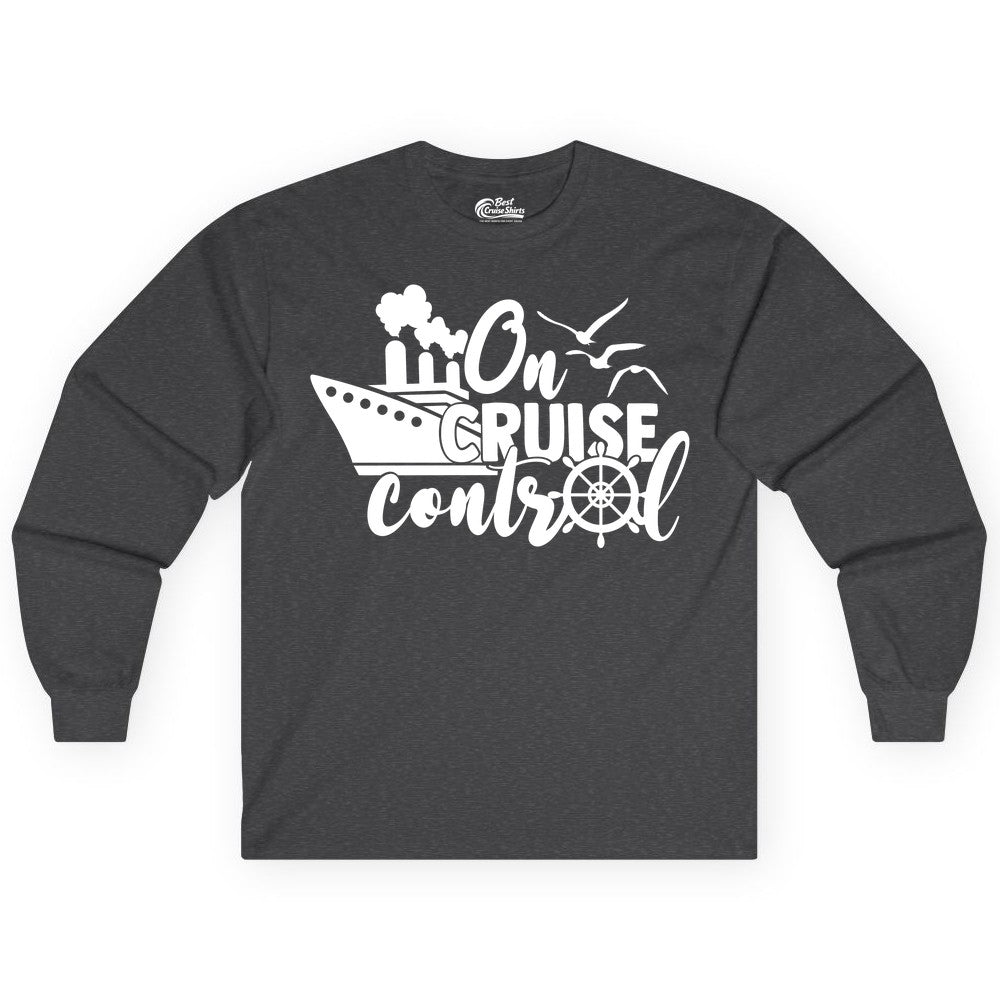 On Cruise Control Shirt - Nautical Cruise Ship Apparel Vacation Tee (Long Sleeve) in Dark Heather - On Cruise Control Shirt - Nautical Wheel Cruise Ship Vacation Tee