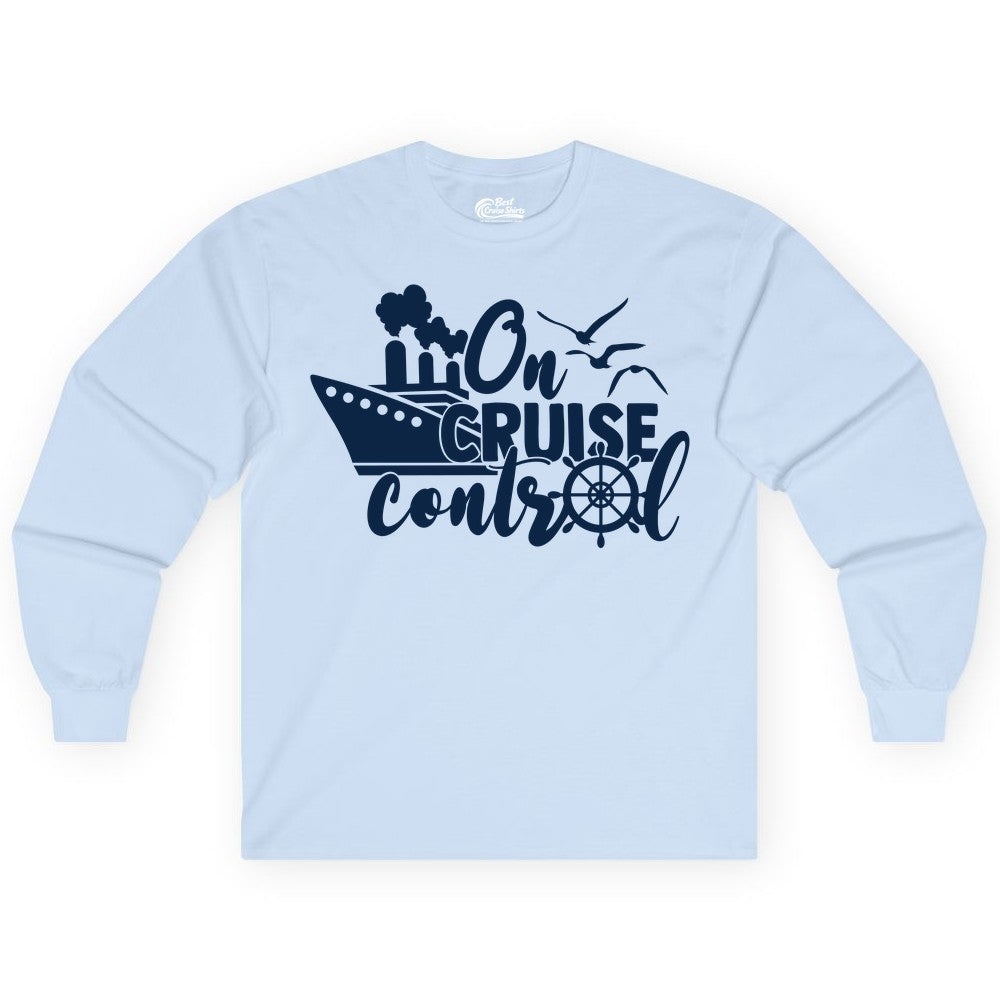 On Cruise Control Shirt - Nautical Cruise Ship Apparel Vacation Tee (Long Sleeve) in Light Blue - On Cruise Control Shirt - Nautical Wheel Cruise Ship Vacation Tee