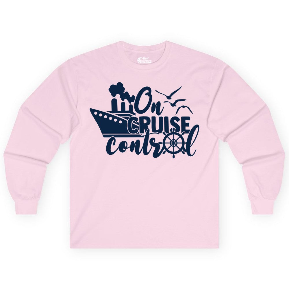 On Cruise Control Shirt - Nautical Cruise Ship Apparel Vacation Tee (Long Sleeve) in Light Pink - On Cruise Control Shirt - Nautical Wheel Cruise Ship Vacation Tee